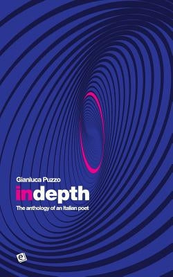 In depth: The anthology of an Italian poet by Francini, Barbara