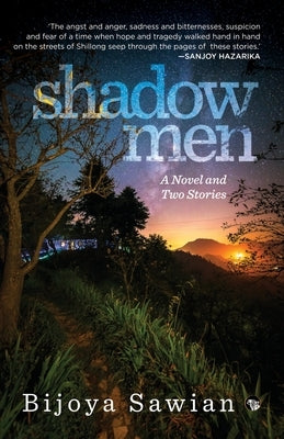 Shadow Men by Sawain, Bijoya