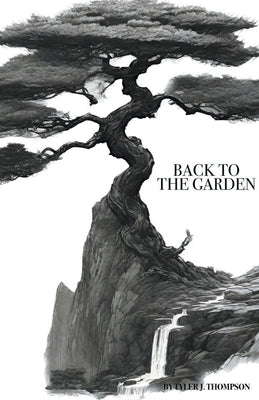 Back to the Garden by Thompson, Tyler J.