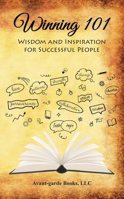 Winning 101: Wisdom and Inspiration for Successful People by Hardy, C. Cherie