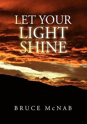 Let Your Light Shine by McNab, Bruce