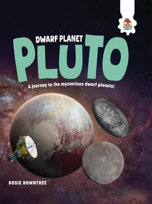 Dwarf Planet Pluto by Rowntree, Rosie