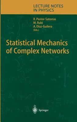 Statistical Mechanics of Complex Networks by Pastor-Satorras, Romualdo