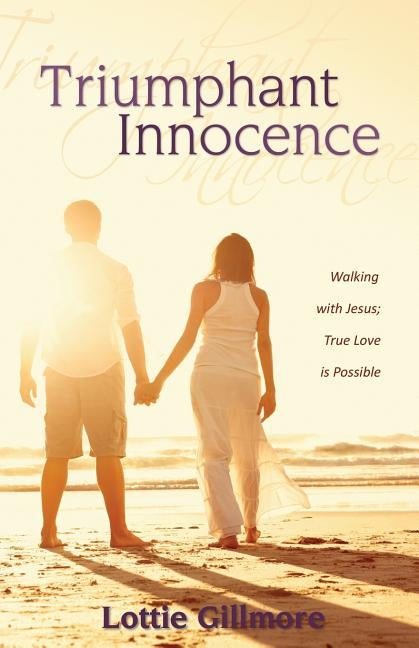 Triumphant Innocence by Gillmore, Lottie