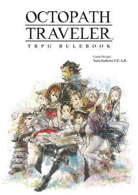 Octopath Traveler Trpg Rulebook by Kubota, Yura