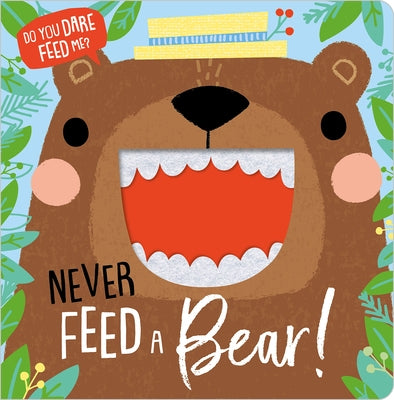 Never Feed a Bear! by Greening, Rosie