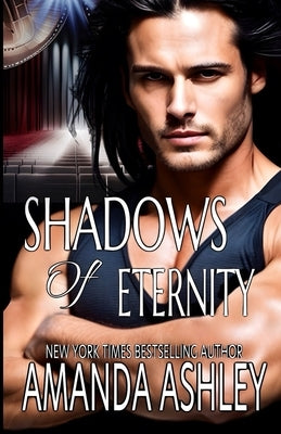 Shadows of Eternity by Ashley, Amanda