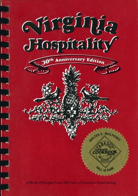 Virginia Hospitality: A Book of Recipes from 200 Years of Gracious Entertaining by The Junior League of Hampton Roads