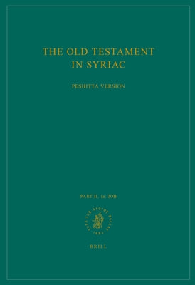 The Old Testament in Syriac according to the Peshiṭta Version, Part II Fasc. 1a. Job by Rignell, L. G.