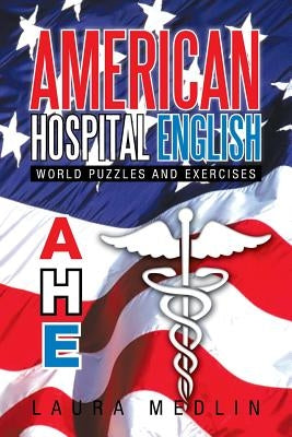 American Hospital English by Medlin, Laura