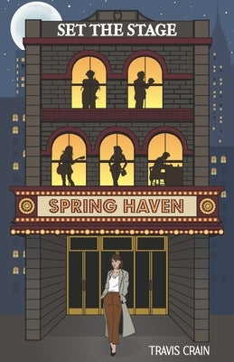 Set the Stage by Crain, Travis