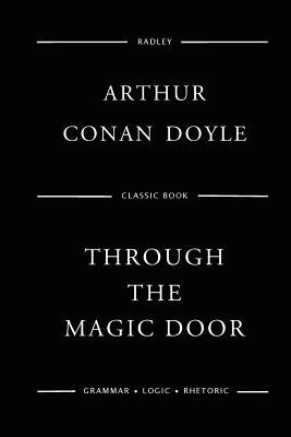 Through The Magic Door by Doyle, Arthur Conan