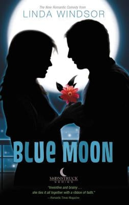 The Blue Moon by Windsor, Linda