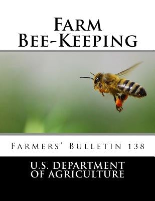 Farm Bee-Keeping: Farmers' Bulletin 138 by Chambers, Roger