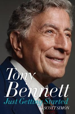 Just Getting Started by Bennett, Tony