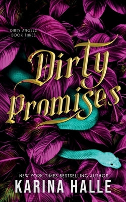 Dirty Promises (Dirty Angels Trilogy #3) by Halle, Karina