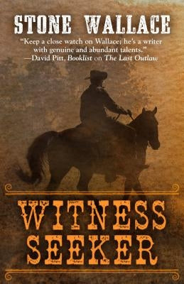 Witness Seeker by Wallace, Stone