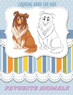 FAVORITE ANIMALS - Coloring Book For Kids by Slate, Barbara
