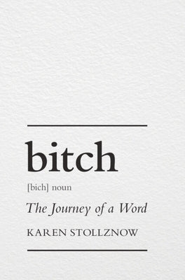 Bitch by Stollznow, Karen