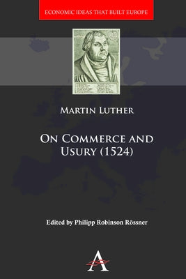 On Commerce and Usury (1524) by Luther, Martin