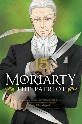 Moriarty the Patriot, Vol. 15 by Takeuchi, Ryosuke