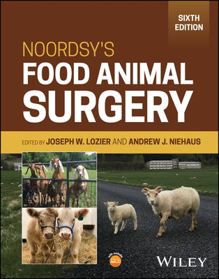 Noordsy's Food Animal Surgery by Lozier, Joseph W.