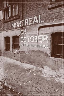 Montreal On October by Buynak, Ryan
