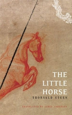 The Little Horse by Steen, Thorvald
