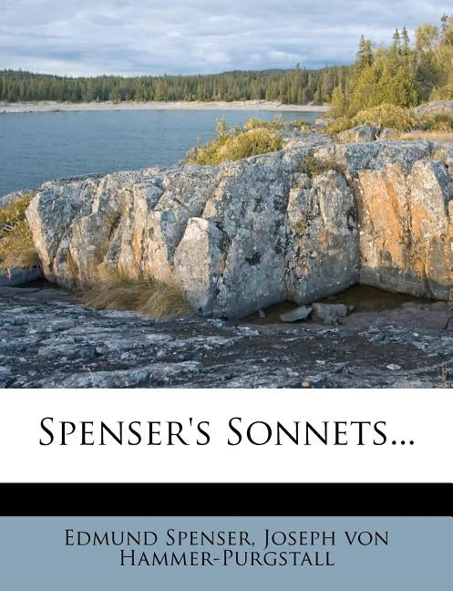 Spenser's Sonnets... by Spenser, Edmund