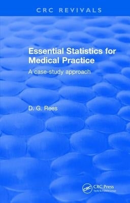 Essential Statistics for Medical Practice by Rees, D. G.