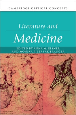 Literature and Medicine by Elsner, Anna M.
