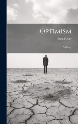 Optimism: An Essay by Keller, Helen