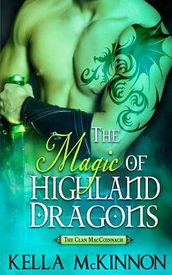 The Magic of Highland Dragons by McKinnon, Kella