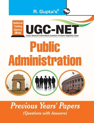 Nta-Ugc-Net: Public Administration Previous Years Paper (Solved) by Rph Editorial Board