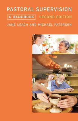 Pastoral Supervision: A Handbook New Edition by Leach, Jane