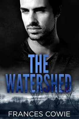 The Watershed by Cowie, Frances