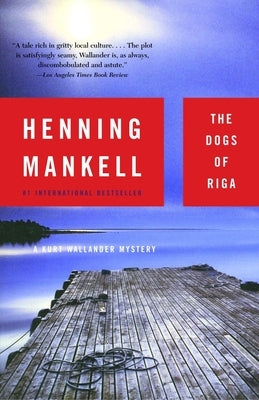 The Dogs of Riga by Mankell, Henning