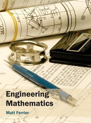 Engineering Mathematics by Ferrier, Matt