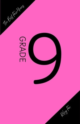 The Best Four Years: Grade 9 by Fox, Riley