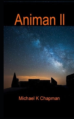 Animan ll by Chapman, Michael K.