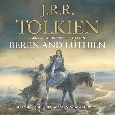 Beren and Lúthien by Tolkien, J. R. R.