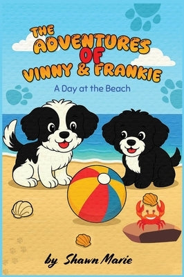 The Adventures of Vinny & Frankie by Marie, Shawn