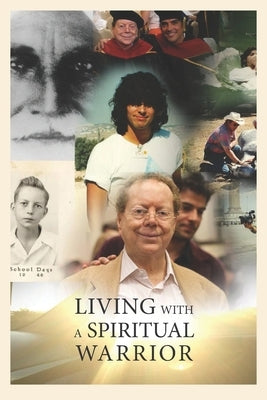 Living With A Spiritual Warrior by Garcia D. S. S., Jesus