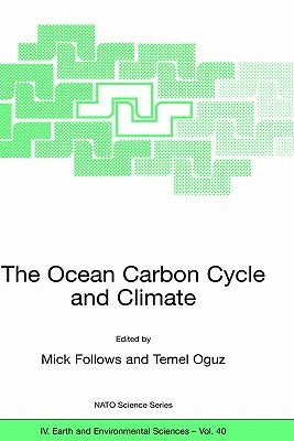 The Ocean Carbon Cycle and Climate by Follows, Mick
