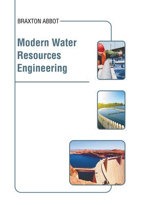 Modern Water Resources Engineering by Abbot, Braxton