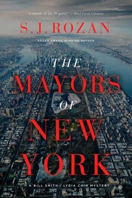 The Mayors of New York: A Lydia Chin/Bill Smith Mystery by Rozan, S. J.