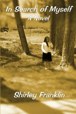 In Search of Myself by Franklin, Shirley
