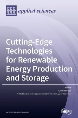 Cutting-Edge Technologies for Renewable Energy Production and Storage by Prussi, Matteo