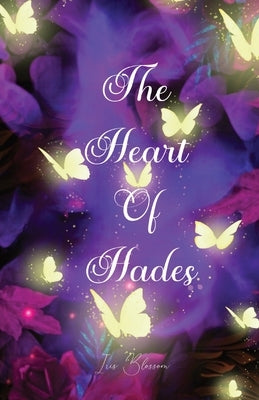 The Heart of Hades by Blossom, Iris