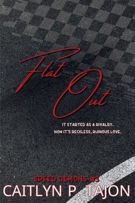 Flat Out (His Edition) by Tajon, Caitlyn P.
